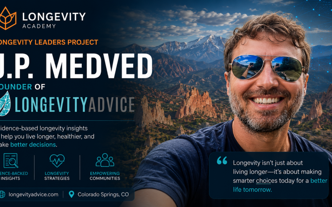 Longevity Leaders J.P. Medved Longevity Advice